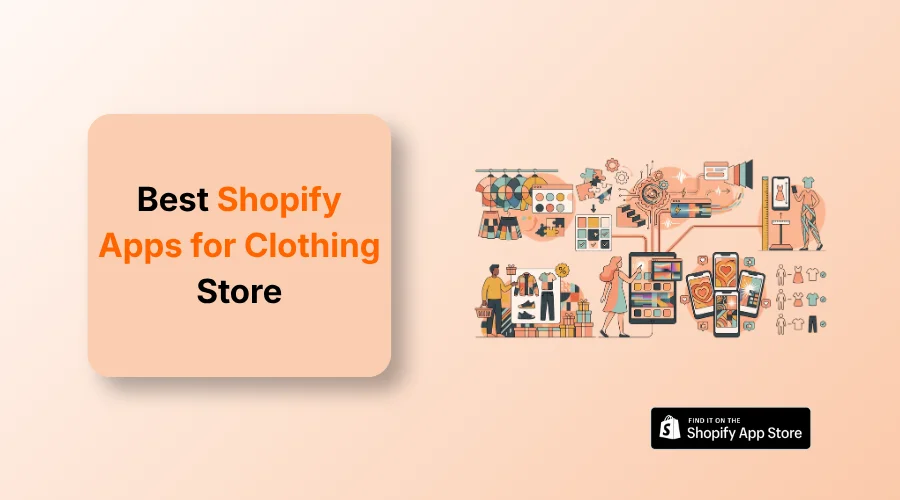 Best Shopify Apps for Clothing Store in 2026 (Free & Paid)