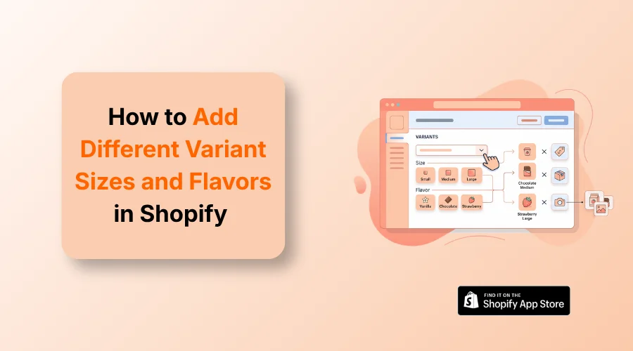 How to Add Different Variant Sizes and Flavors in Shopify 