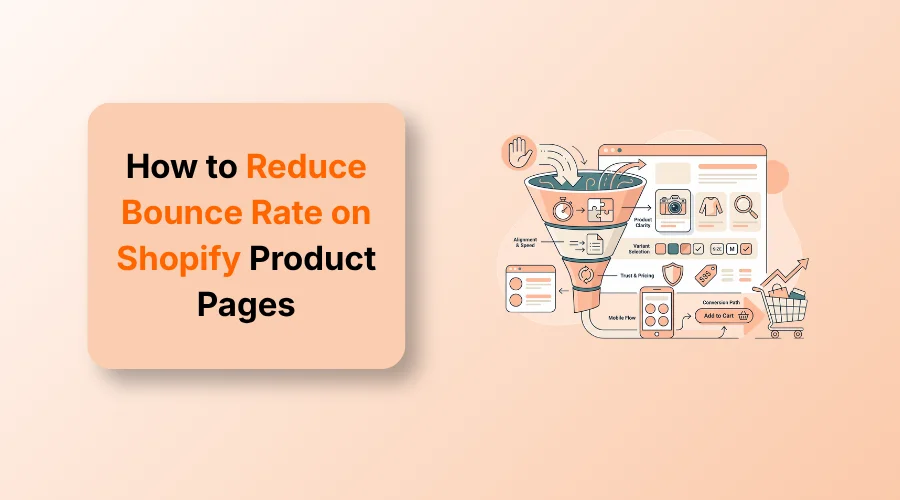 How to Reduce Bounce Rate on Shopify Product Pages